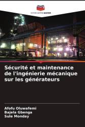 Sécurité et maintenance de l'ingénierie mécanique sur les générateurs