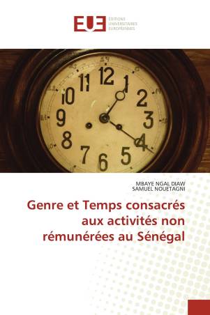 Genre et Temps consacrés aux activités non rémunérées au Sénégal