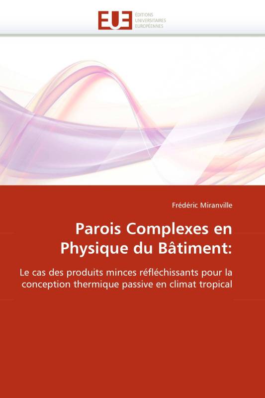 Parois Complexes en Physique du Bâtiment: