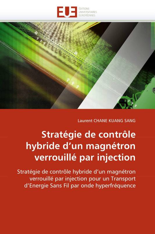 Stratégie de contrôle hybride d'un magnétron verrouillé par injection