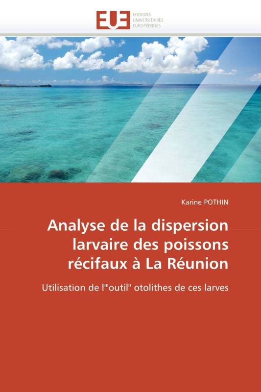 Analyse de la dispersion larvaire des poissons récifaux à La Réunion