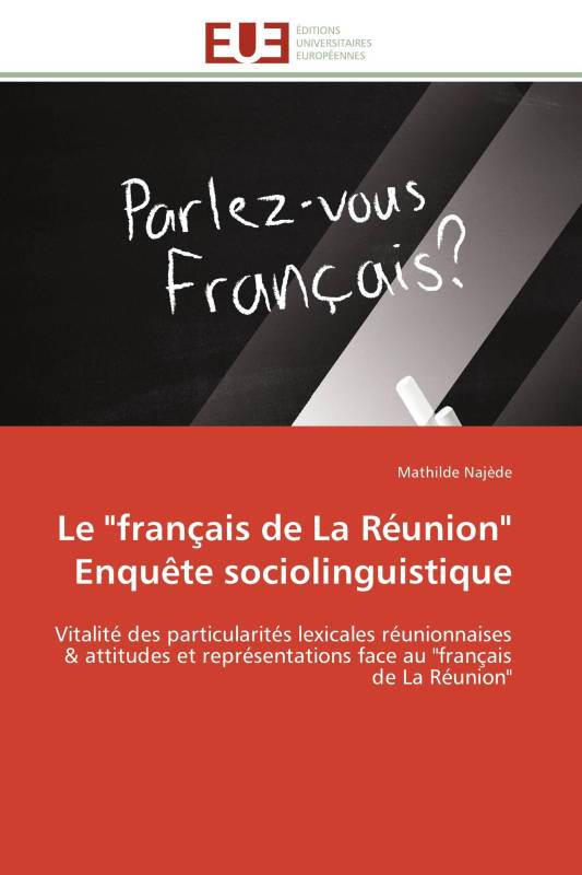 Le "français de La Réunion"   Enquête sociolinguistique