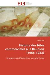 Histoire des fêtes commerciales à la Réunion (1965-1983)