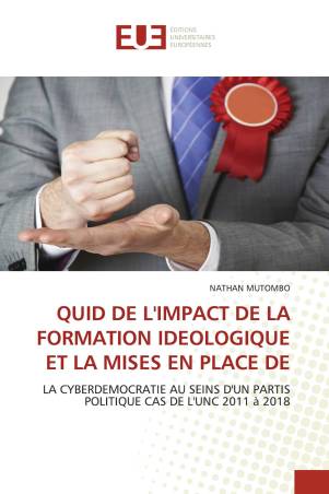 QUID DE L&#039;IMPACT DE LA FORMATION IDEOLOGIQUE ET LA MISES EN PLACE DE