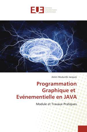 Programmation Graphique et Evénementielle en JAVA