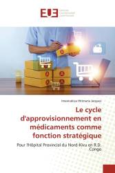 Le cycle d'approvisionnement en médicaments comme fonction stratégique