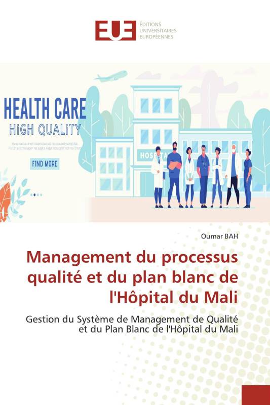 Management du processus qualité et du plan blanc de l'Hôpital du Mali