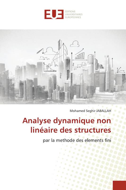 Analyse dynamique non linéaire des structures