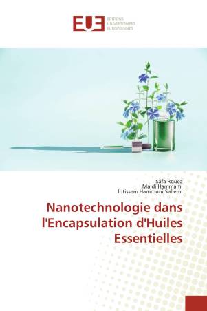 Nanotechnologie dans l&#039;Encapsulation d&#039;Huiles Essentielles