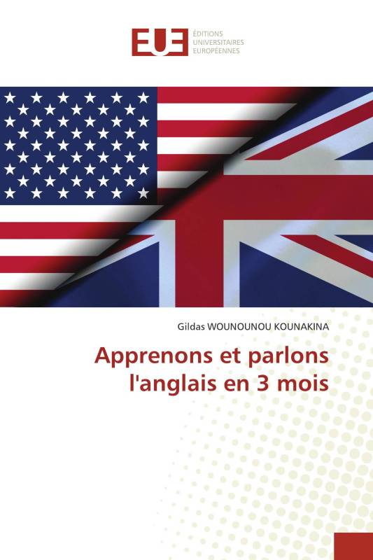 Apprenons et parlons l'anglais en 3 mois