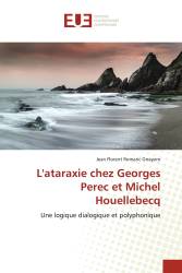 L'ataraxie chez Georges Perec et Michel Houellebecq