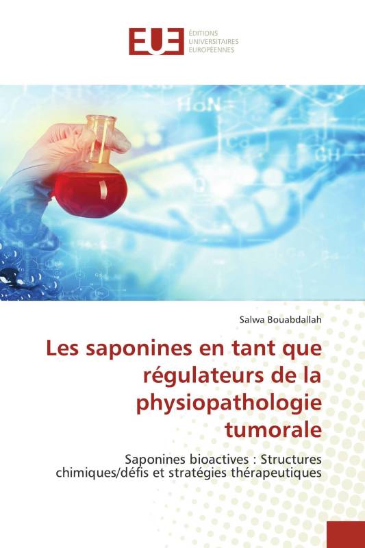 Les saponines en tant que régulateurs de la physiopathologie tumorale