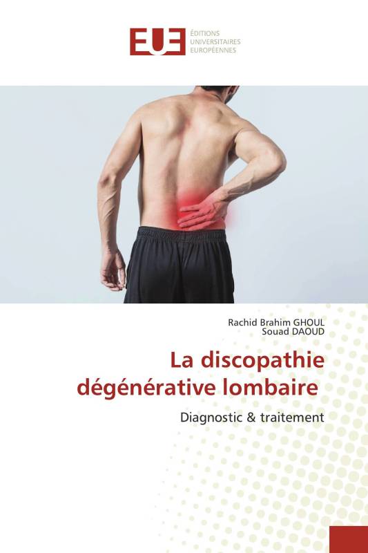 La discopathie dégénérative lombaire