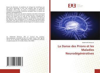 La Danse des Prions et les Maladies Neurodégénératives