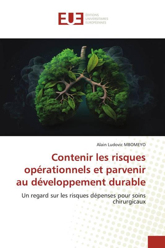 Contenir les risques opérationnels et parvenir au développement durable