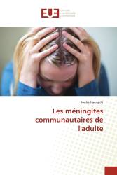 Les méningites communautaires de l'adulte