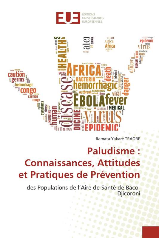 Paludisme : Connaissances, Attitudes et Pratiques de Prévention