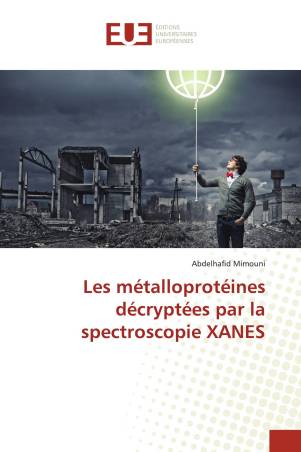 Les métalloprotéines décryptées par la spectroscopie XANES