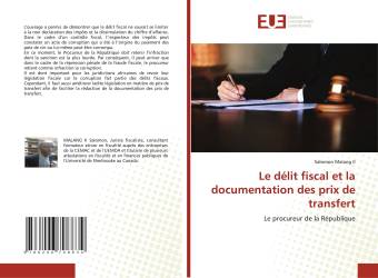 Le délit fiscal et la documentation des prix de transfert