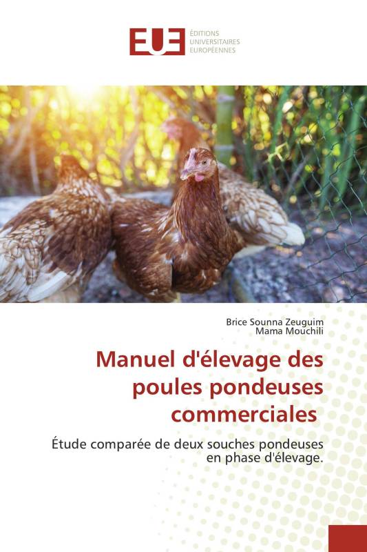 Manuel d'élevage des poules pondeuses commerciales