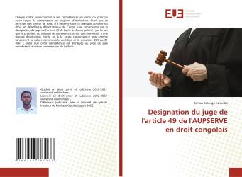 Designation du juge de l'article 49 de l'AUPSERVE en droit congolais