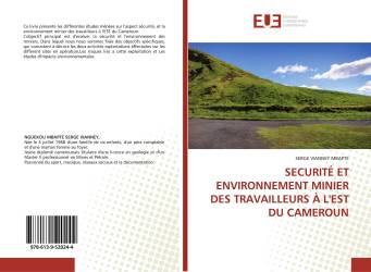 SECURITÉ ET ENVIRONNEMENT MINIER DES TRAVAILLEURS À L'EST DU CAMEROUN