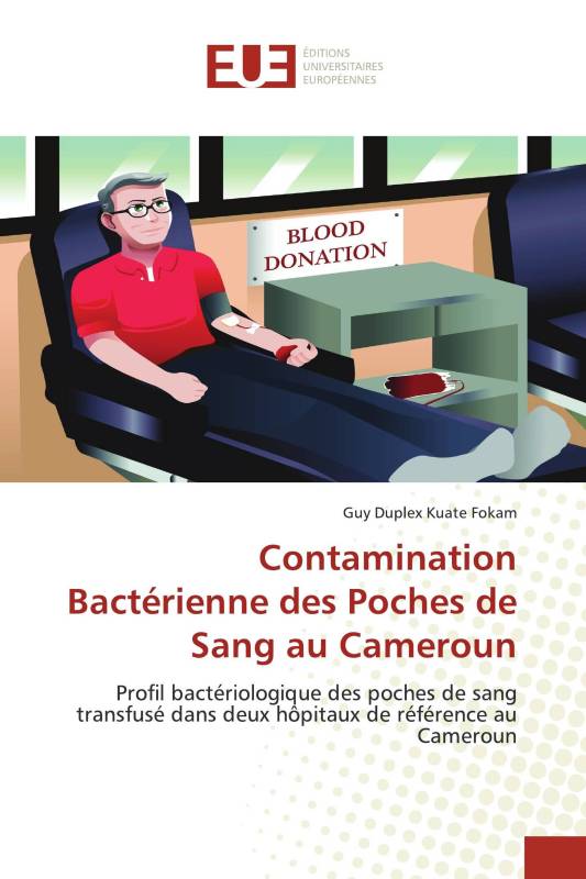 Contamination Bactérienne des Poches de Sang au Cameroun