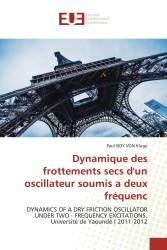 Dynamique des frottements secs d'un oscillateur soumis a deux fréquenc