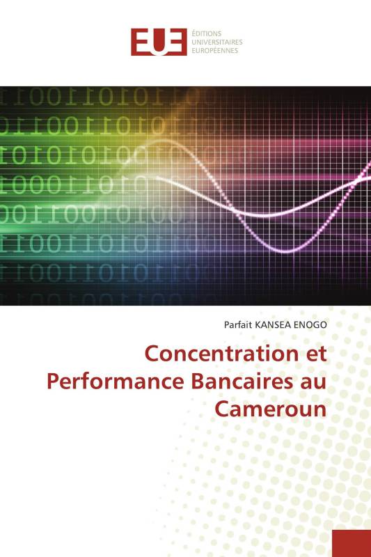 Concentration et Performance Bancaires au Cameroun