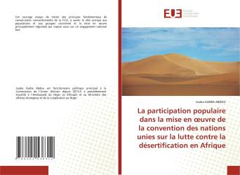 La participation populaire dans la mise en œuvre de la convention des nations unies sur la lutte contre la désertification en Af