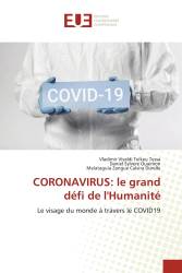 CORONAVIRUS: le grand défi de l'Humanité