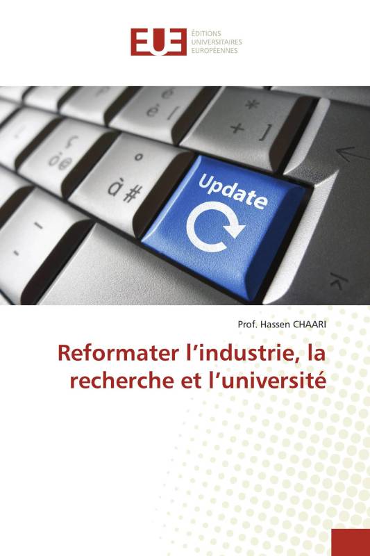 Reformater l’industrie, la recherche et l’université