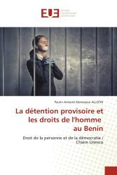 La détention provisoire et les droits de l'homme au Benin