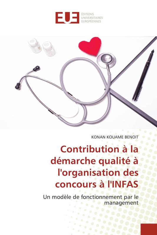 Contribution à la démarche qualité à l'organisation des concours à l'INFAS