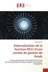 Externalisation de la fonction RCCI d’une société de gestion de fonds