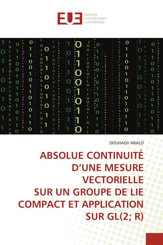 ABSOLUE CONTINUITÉ D’UNE MESURE VECTORIELLE SUR UN GROUPE DE LIE COMPACT ET APPLICATION SUR GL(2； R)