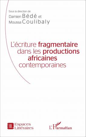 L&#039;écriture fragmentaire dans les productions africaines contemporaines