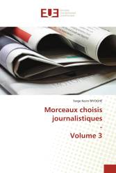 Morceaux choisis journalistiques - Volume 3