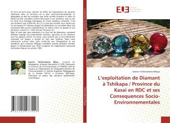 L’exploitation de Diamant à Tshikapa / Province du Kasai en RDC et ses Consequences Socio-Environnementales