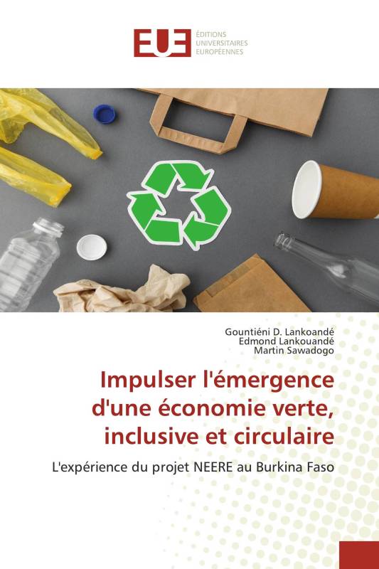 Impulser l'émergence d'une économie verte, inclusive et circulaire