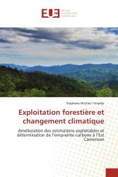 Exploitation forestière et changement climatique