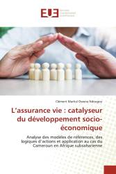 L’assurance vie : catalyseur du développement socio-économique