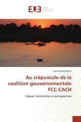 Au crépuscule de la coalition gouvernementale FCC-CACH