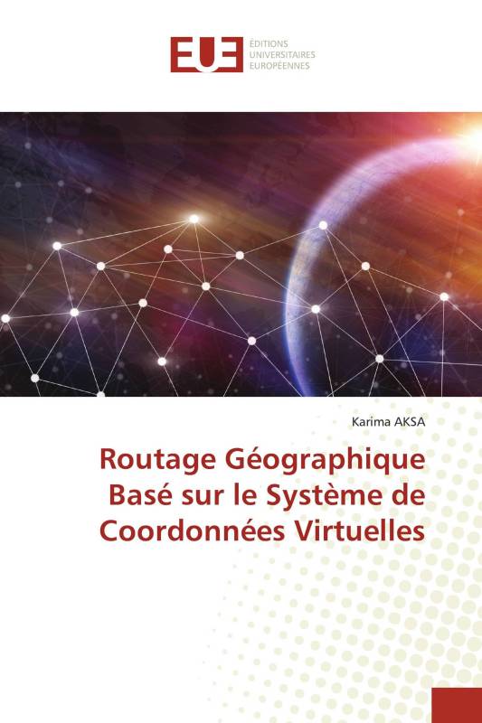 Routage Géographique Basé sur le Système de Coordonnées Virtuelles