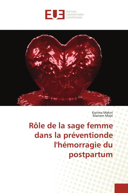 Rôle de la sage femme dans la préventionde l'hémorragie du postpartum