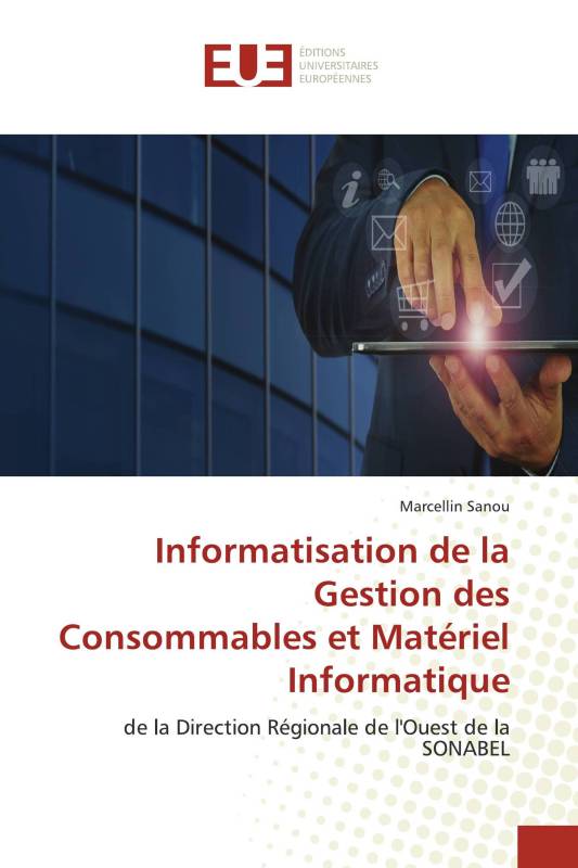 Informatisation de la Gestion des Consommables et Matériel Informatique