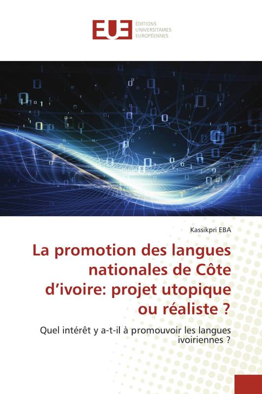 La promotion des langues nationales de Côte d’ivoire: projet utopique ou réaliste ?