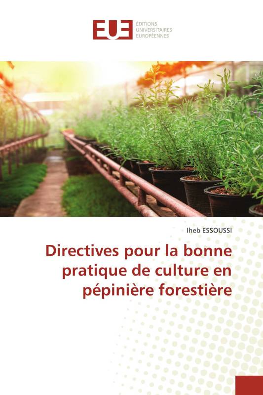 Directives pour la bonne pratique de culture en pépinière forestière