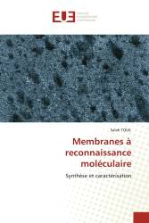 Membranes à reconnaissance moléculaire