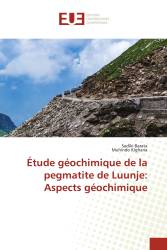 Étude géochimique de la pegmatite de Luunje: Aspects géochimique